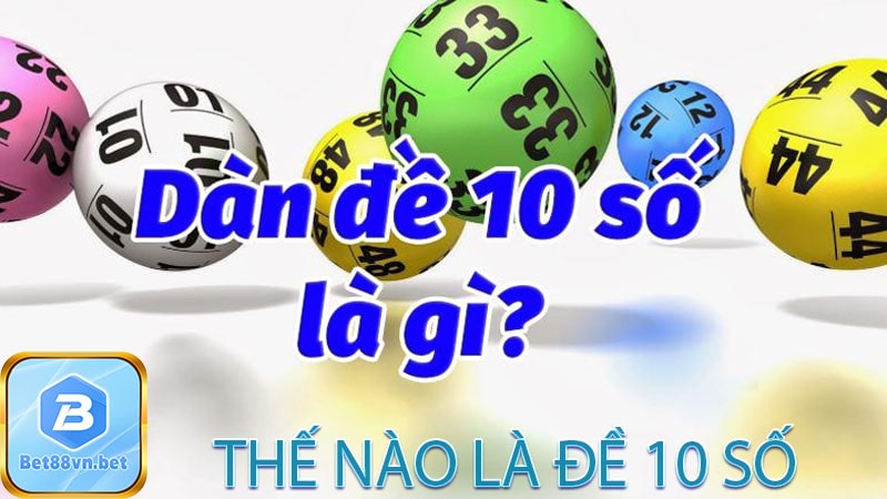 thế nào là dàn đề 10 số