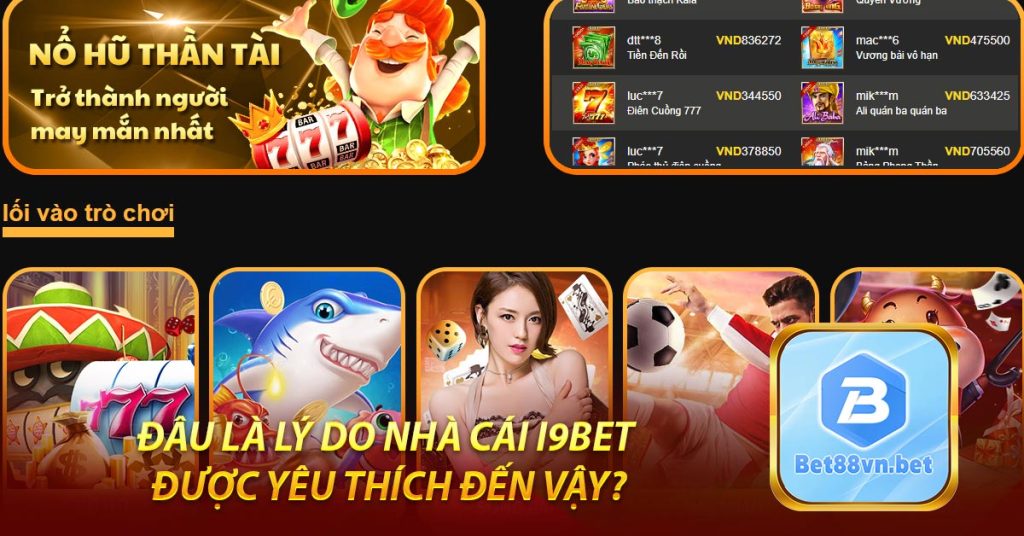 Đâu là lý do nhà cái i9Bet được yêu thích đến vậy?