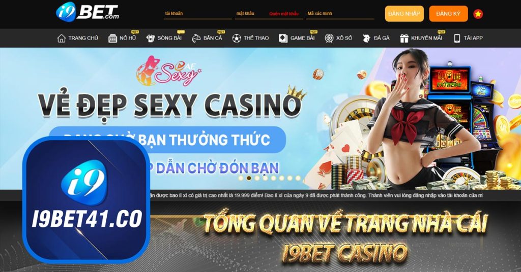 Tổng quan về trang nhà cái i9BET casino